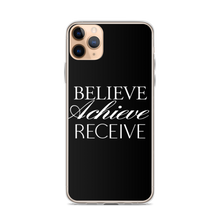 iPhone 11 Pro Max Believe Achieve Receieve iPhone Case by Design Express