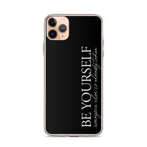 iPhone 11 Pro Max Be Yourself Quotes iPhone Case by Design Express