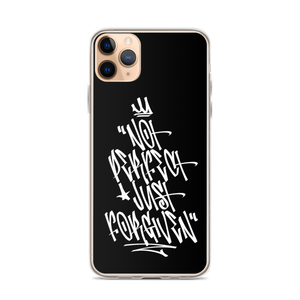 iPhone 11 Pro Max Not Perfect Just Forgiven Graffiti (motivation) iPhone Case by Design Express