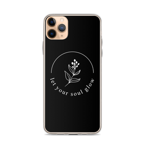 iPhone 11 Pro Max Let your soul glow iPhone Case by Design Express
