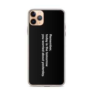 iPhone 11 Pro Max Remember Quotes iPhone Case by Design Express