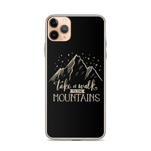 iPhone 11 Pro Max Take a Walk to the Mountains iPhone Case by Design Express