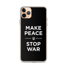 iPhone 11 Pro Max Make Peace Stop War (Support Ukraine) Black iPhone Case by Design Express