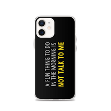 iPhone 12 Not Talk To Me (Funny) iPhone Case copy by Design Express