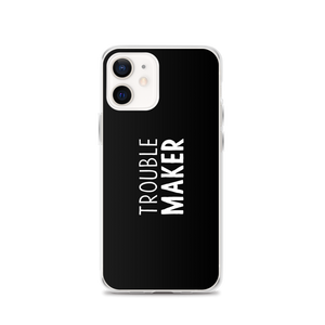 iPhone 12 Trouble Maker (Funny) iPhone Case by Design Express