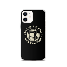 iPhone 12 Don't Be Tourist, Be A Traveller iPhone Case by Design Express