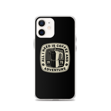 iPhone 12 All I Need Is Coffee And Adventure iPhone Case by Design Express