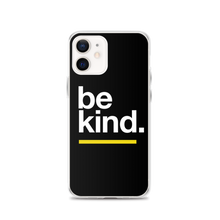iPhone 12 Be Kind iPhone Case by Design Express