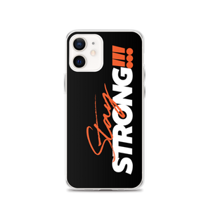 iPhone 12 Stay Strong (Motivation) iPhone Case by Design Express