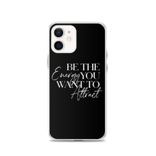 iPhone 12 Be the energy you want to attract (motivation) iPhone Case by Design Express