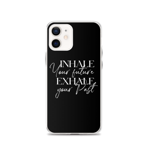 iPhone 12 Inhale your future, exhale your past (motivation) iPhone Case by Design Express