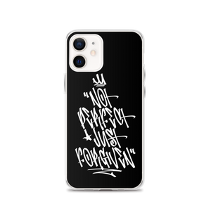 iPhone 12 Not Perfect Just Forgiven Graffiti (motivation) iPhone Case by Design Express