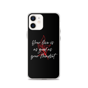 iPhone 12 Your life is as good as your mindset iPhone Case by Design Express