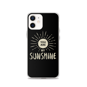 iPhone 12 You are my Sunshine iPhone Case by Design Express