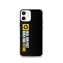 iPhone 12 Heal our past, build our future (Motivation) iPhone Case by Design Express