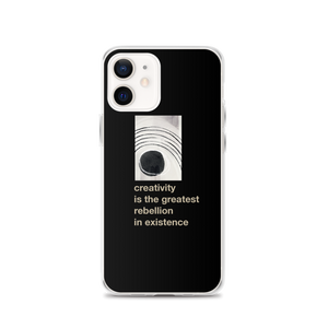 iPhone 12 Creativity is the greatest rebellion in existence iPhone Case by Design Express