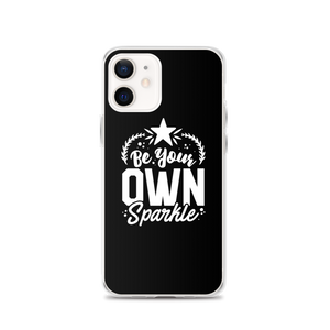iPhone 12 Be Your Own Sparkle iPhone Case by Design Express