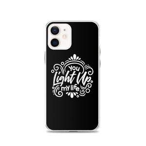 iPhone 12 You Light Up My Life iPhone Case by Design Express