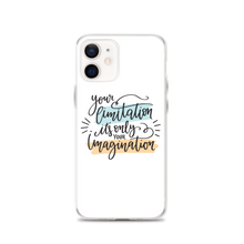 iPhone 12 Your limitation it's only your imagination iPhone Case by Design Express