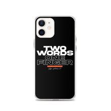 iPhone 12 Two Words One Finger iPhone Case by Design Express