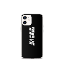 iPhone 12 mini Be a Warrior, Not a Worrier Funny iPhone Case by Design Express