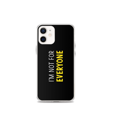 iPhone 12 mini I'm Not For Everyone (Funny) iPhone Case by Design Express