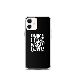 iPhone 12 mini Make Love Not War (Funny) iPhone Case by Design Express