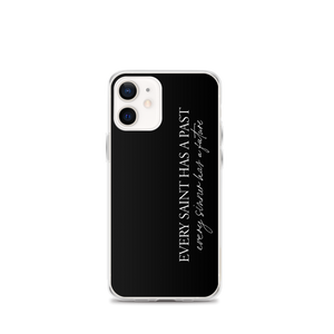 iPhone 12 mini Every saint has a past (Quotes) iPhone Case by Design Express