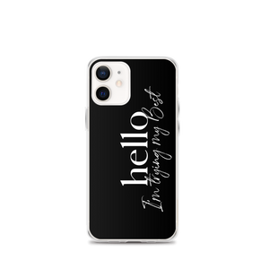 iPhone 12 mini Hello, I'm trying the best (motivation) iPhone Case by Design Express