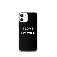 iPhone 12 mini I Love My Wife (Funny) iPhone Case by Design Express