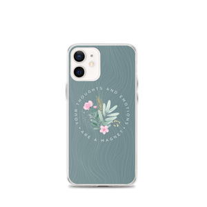 iPhone 12 mini Your thoughts and emotions are a magnet iPhone Case by Design Express