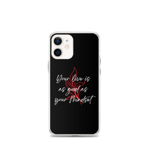 iPhone 12 mini Your life is as good as your mindset iPhone Case by Design Express
