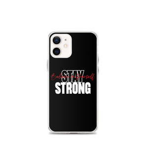 iPhone 12 mini Stay Strong, Believe in Yourself iPhone Case by Design Express