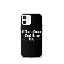 iPhone 12 mini If your dream don't scare you, they are too small iPhone Case by Design Express