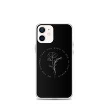 iPhone 12 mini Be the change that you wish to see in the world iPhone Case by Design Express