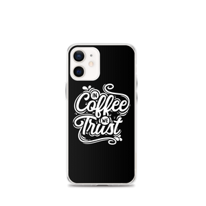 iPhone 12 mini In Coffee We Trust iPhone Case by Design Express