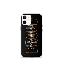 iPhone 12 mini Make Yourself Proud iPhone Case by Design Express