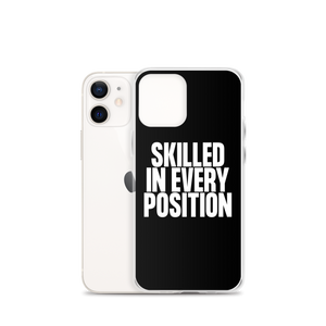 Skilled in Every Position (Funny) Clear Case for iPhone®