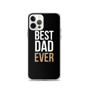 iPhone 12 Pro Best Dad Ever Funny iPhone Case by Design Express