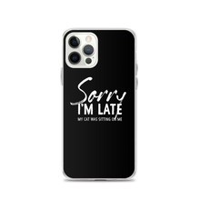 iPhone 12 Pro Sorry I'm Late (Funny Cat Lover) iPhone Case by Design Express