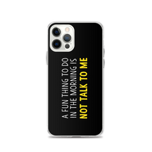 iPhone 12 Pro Not Talk To Me (Funny) iPhone Case copy by Design Express