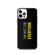 iPhone 12 Pro I'm Not For Everyone (Funny) iPhone Case by Design Express