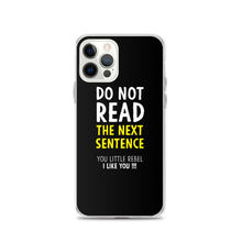 iPhone 12 Pro Do Not Read The Next Sentence iPhone Case by Design Express