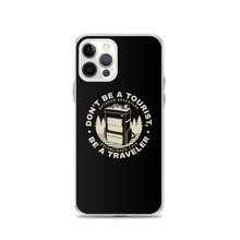 iPhone 12 Pro Don't Be Tourist, Be A Traveller iPhone Case by Design Express