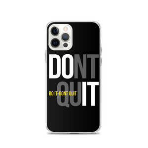 iPhone 12 Pro Do It, Don't Quit (Motivation) iPhone Case by Design Express