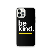 iPhone 12 Pro Be Kind iPhone Case by Design Express