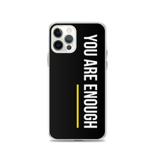 iPhone 12 Pro You are Enough (condensed) iPhone Case by Design Express