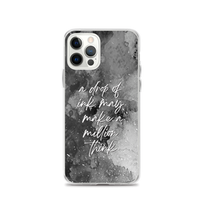 iPhone 12 Pro a drop of ink may make a million think iPhone Case by Design Express