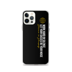 iPhone 12 Pro Work hard in silence iPhone Case by Design Express