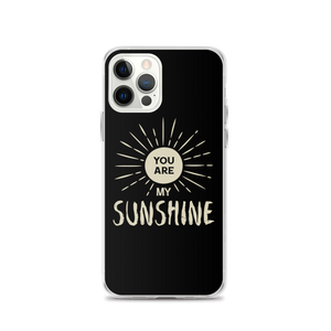 iPhone 12 Pro You are my Sunshine iPhone Case by Design Express